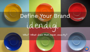 Define your brand idendigi